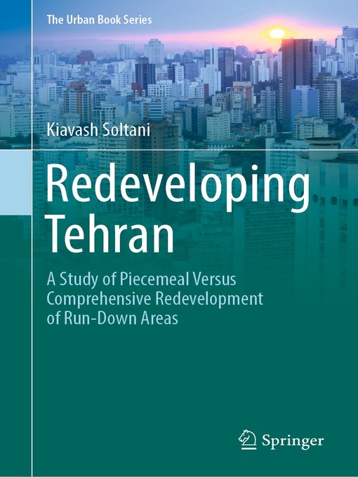 Title details for Redeveloping Tehran by Kiavash Soltani - Available